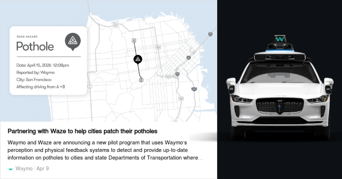Waymo and Waze Launch Real-Time Pothole Detection Pilot to Improve City ...